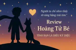 Review Sách Hoàng Tử Bé