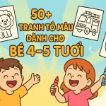 Tranh Tô Màu Cho Bé 4-5 Tuổi: 50+ Mẫu Đẹp, Miễn Phí